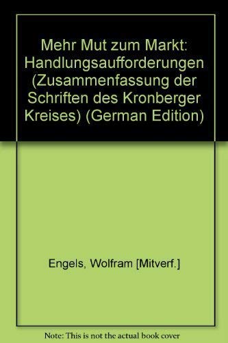 Mehr Mut zum Markt : Handlungsaufforderungen. Books