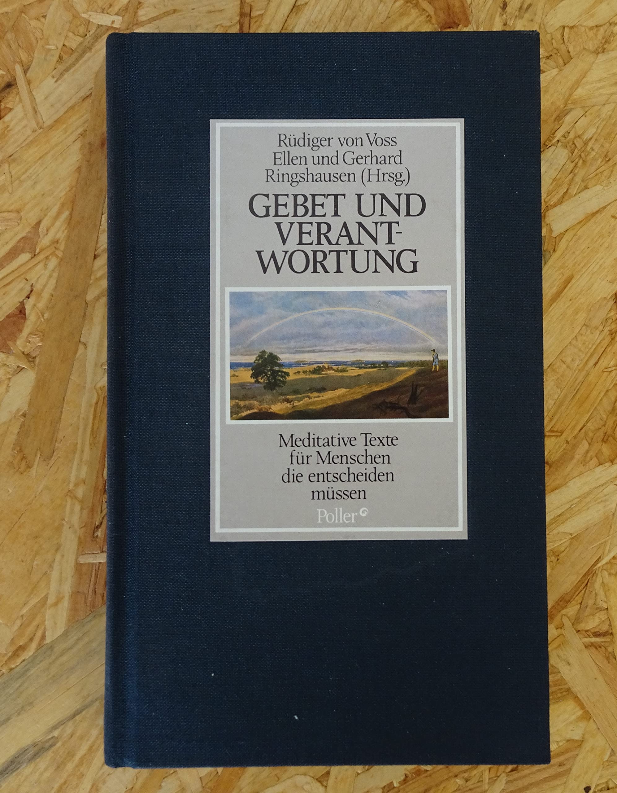 Gebet und Verantwortung. Meditative Texte für Menschen die entscheiden müssen Lifestyle