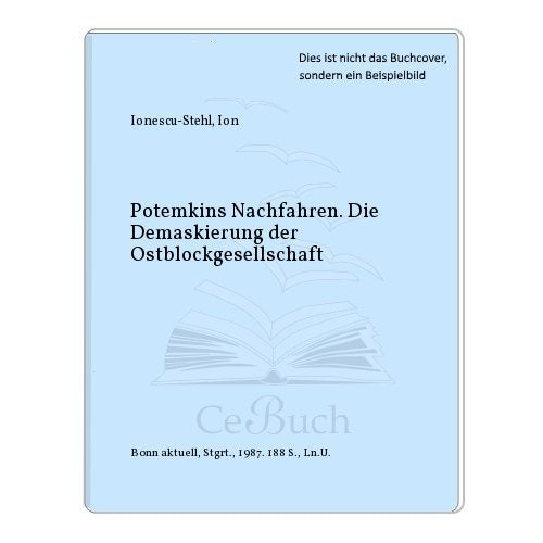 Potemkins Nachfahren. Die Demaskierung der Ostblockgesellschaft Books