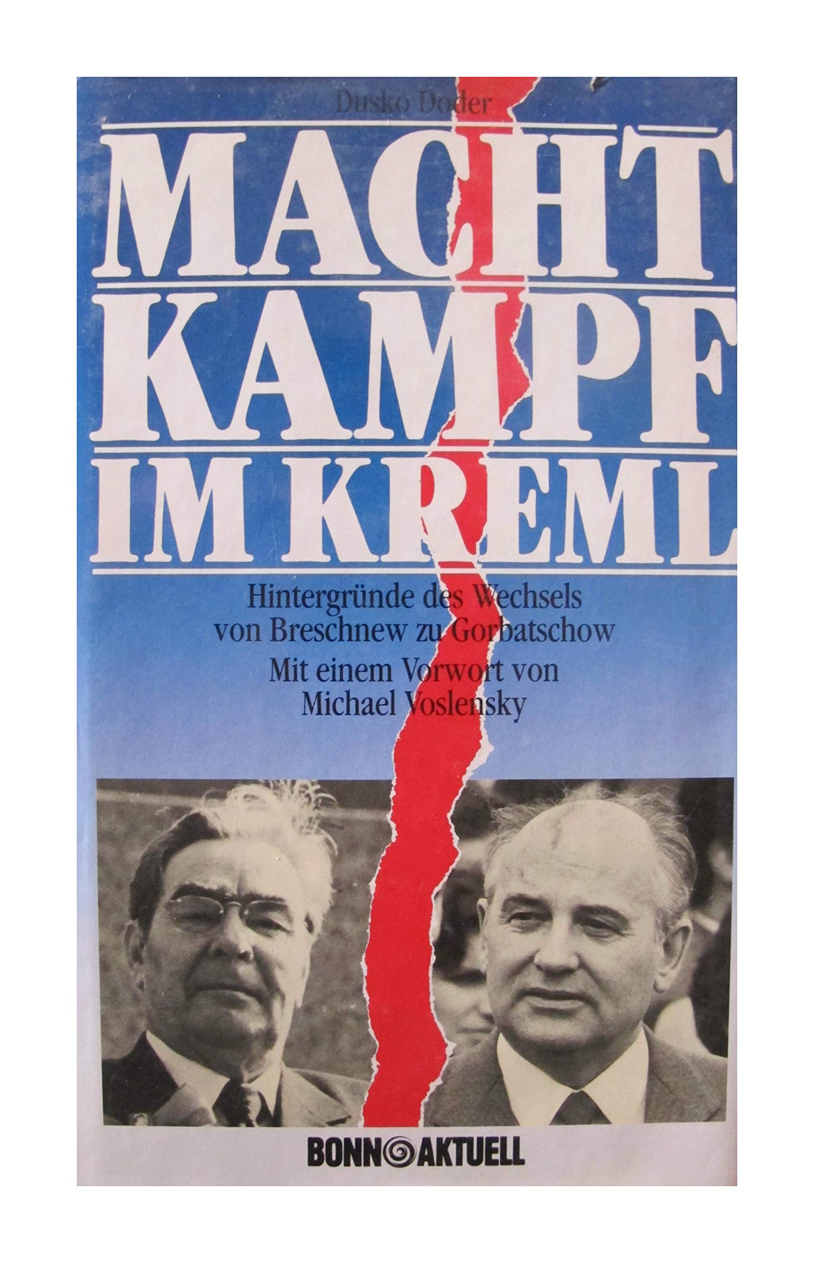 Machtkampf im Kreml. Hintergründe des Wechsels von Breschnew zu Gorbatschow Politics & History