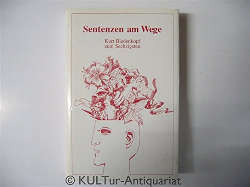 Sentenzen am Wege. Kurt Biedenkopf zum Sechzigsten Books