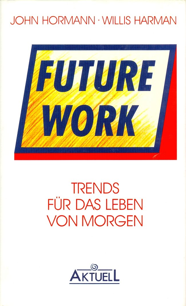 Product Image: Future Work. Trends für das Leben von morgen