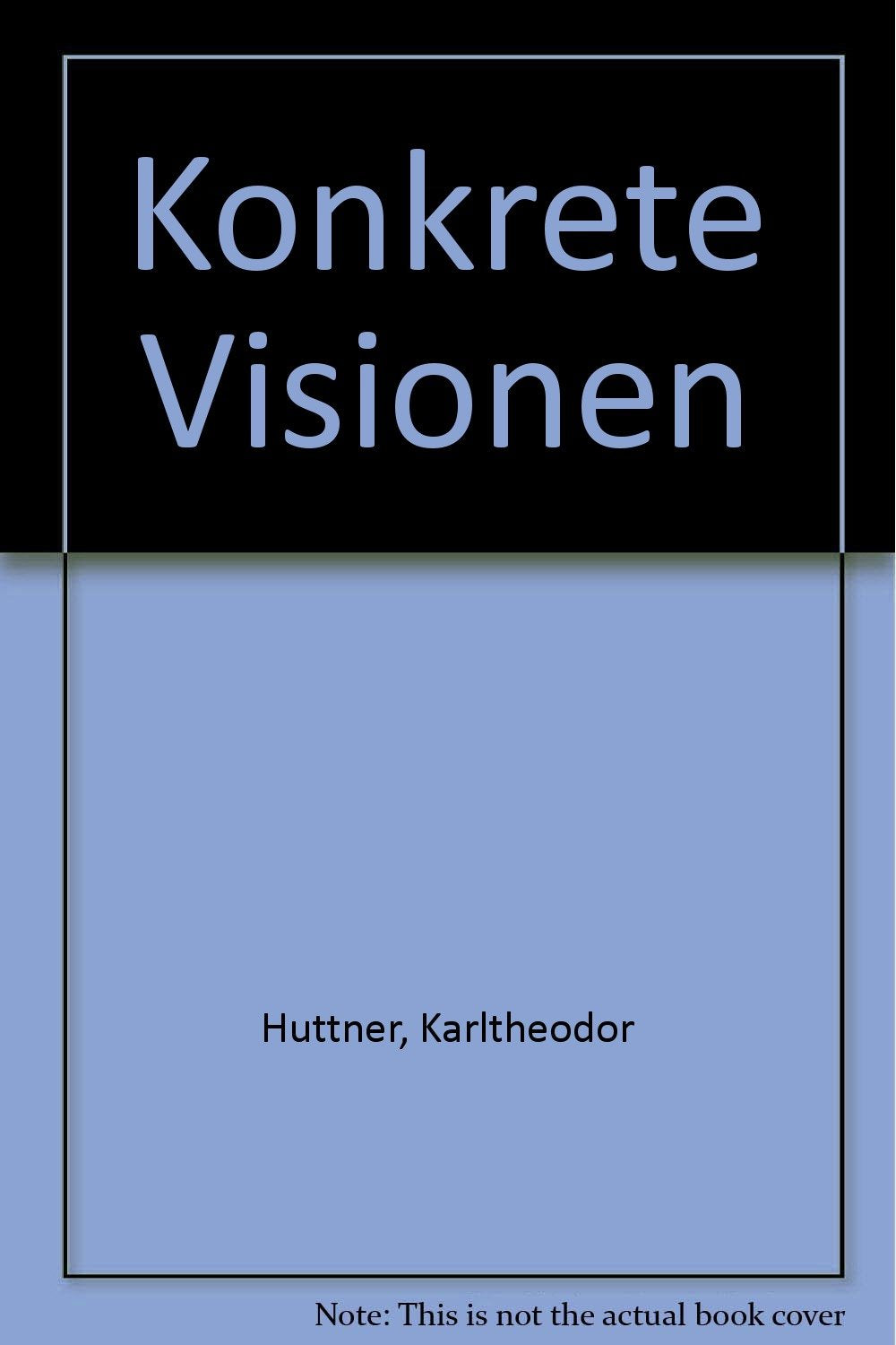 Konkrete Visionen: Gesellschaftliche Tendenzen und Perspektiven in Deutschland im 3. Jahrtausend Books