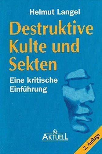 Destruktive Kulte und Sekten. Eine kritische Einführung Books