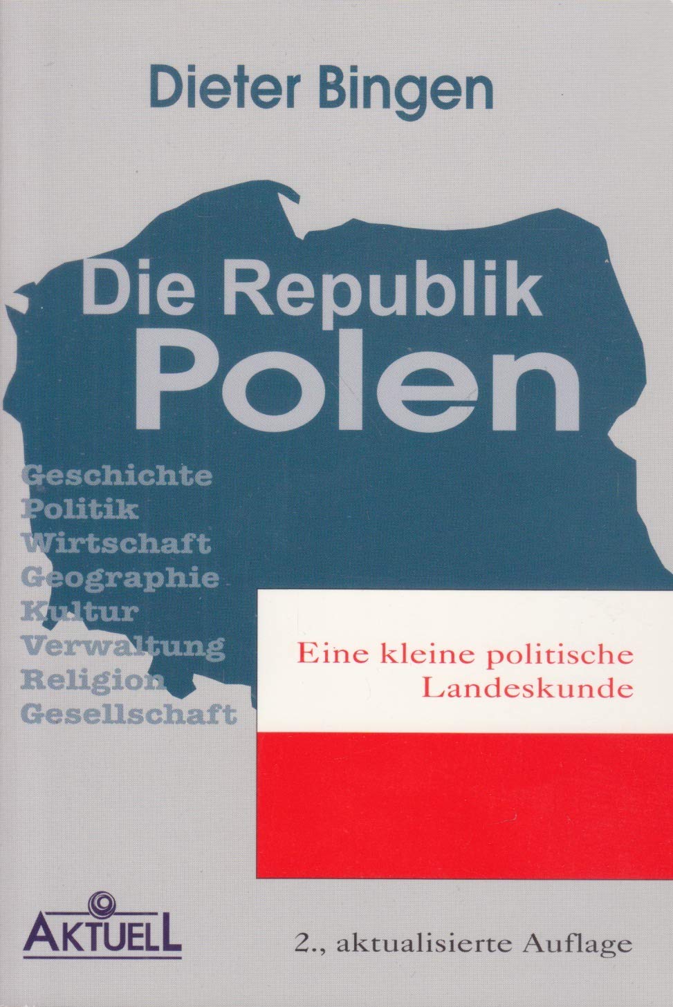 Die Republik Polen. Eine kleine politische Landeskunde Social Sciences