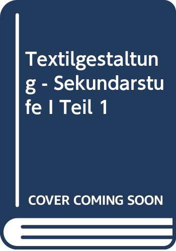 Textilgestaltung - Sekundarstufe I Teil 1 Books