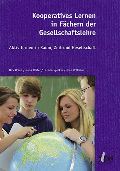 Kooperatives Lernen in Fächern der Gesellschaftslehre: Aktiv lernen in Raum, Zeit und Gesellschaft Non-fiction