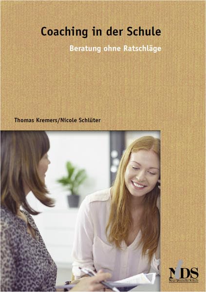 Coaching in der Schule: Ein Praxisbuch für lösungsorientierte Beratun Books