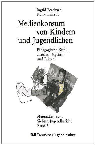 Medienkonsum von Kindern und Jugendlichen: Pädagogische Kritik zwischen Mythen und Fakten Law