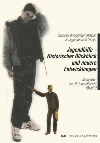 Materialien zum 8. Jugendbericht, 4 Bde., Bd.1, Jugendhilfe, historischer Rückblick und neuere Entwicklung Law