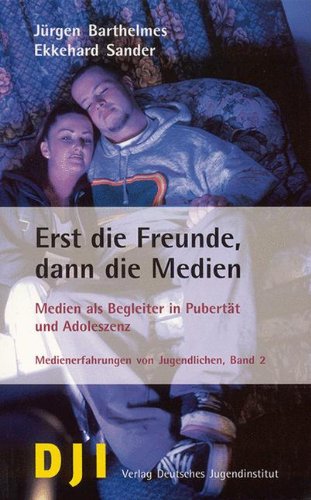 Erst die Freunde, dann die Medien: Medien als Begleiter in der Pubertät und Adoleszenz: Medien als Begleiter in Pubertät und Adoleszenz Law