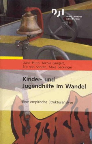 Kinder- und Jugendhilfe im Wandel: Eine empirische Strukturanalyse Social Sciences