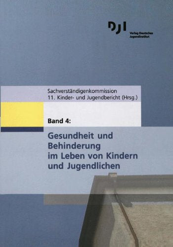 Materialien zum 11. Kinder- und Jugendbericht: Gesundheit und Behinderung im Leben von Kindern und Jugendlichen Law