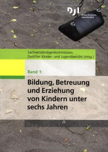 Materialien zum 12. Kinder- und Jugendbericht: Bildung, Betreuung und Erziehung von Kindern unter sechs Jahren Law
