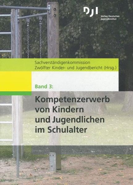 Materialien zum 12. Kinder- und Jugendbericht / Kompetenzerwerb von Kindern und Jugendlichen im Schulalter Law