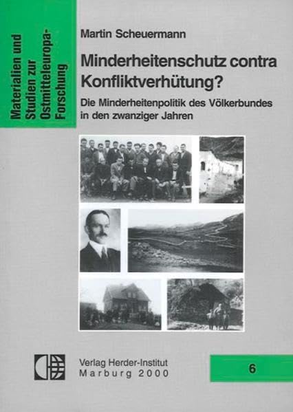 Die Minderheitenpolitik des Völkerbundes in Ostmittel- und Südosteuropa in den zwanziger Jahren (Materialien und Studien zur Ostmitteleuropa-Forschung) Reference Books