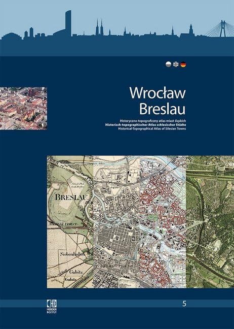 Wrocław/Breslau. Historisch-topographischer Atlas schlesischer Städte.: Historyczno-topograficzny atlas miast śląskich. Band/Tom 5. Leisure, Home & Garden