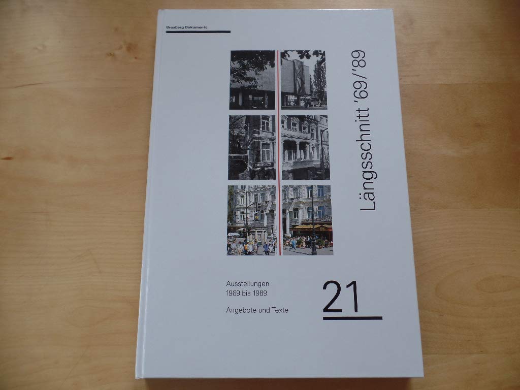 Längsschnitt '69/'89. Ausstellungen 1969 bis 1989. Angebote und Texte Film, Art & Culture