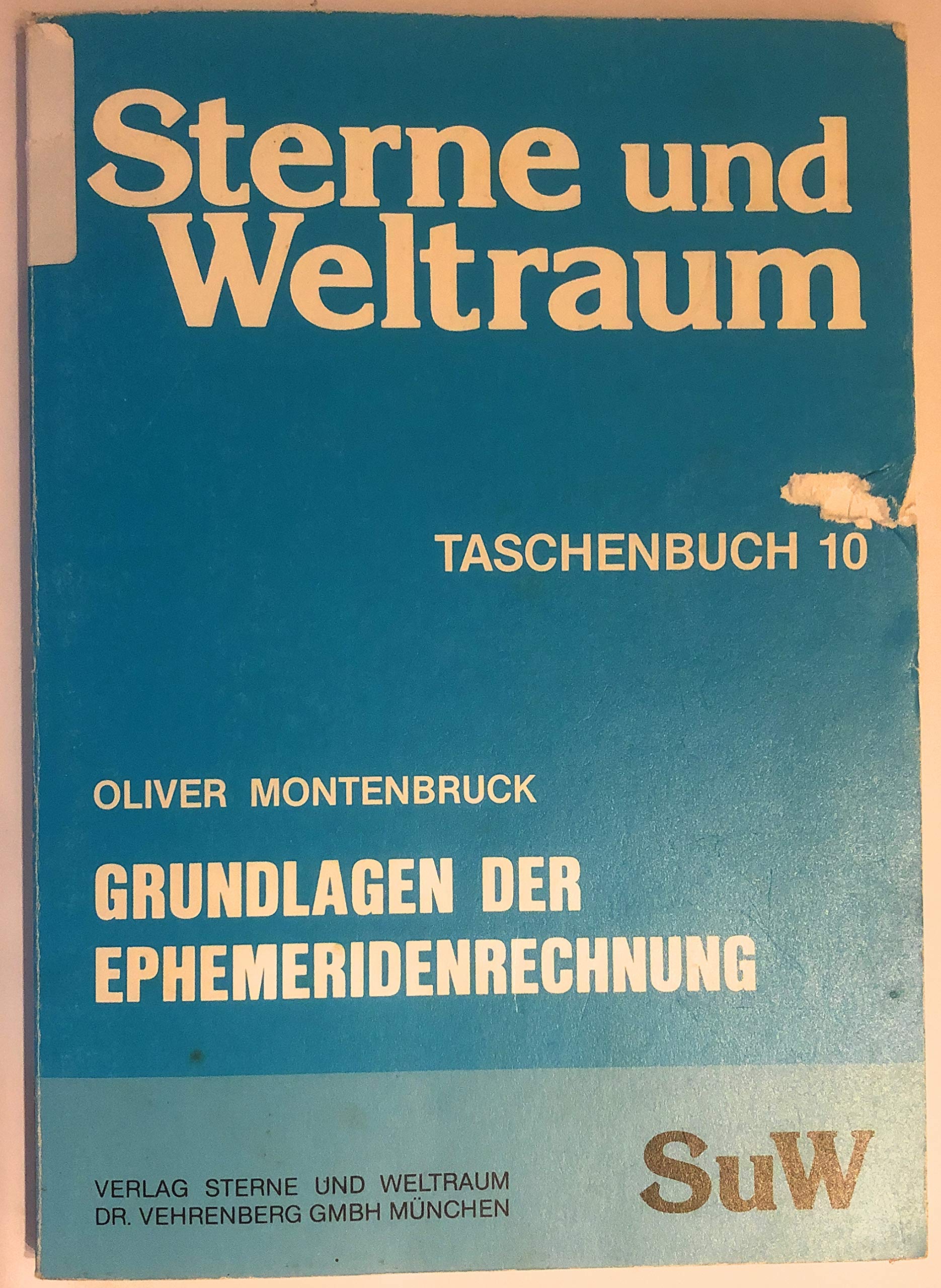 Sterne und Weltraum, Taschenbuch 10, Grundlagen der Ephemeridenrechnung Books
