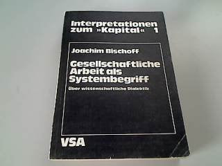 Gesellschaftliche Arbeit als Systembegriff. Über wissenschaftliche Dialektik Philosophy