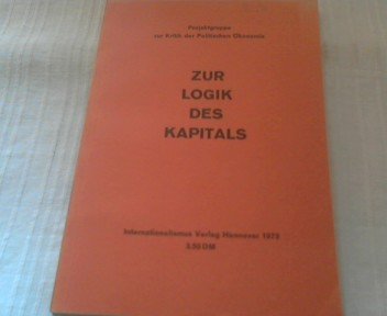 Zur Logik des Kapitals. Projektgruppe zur Kritik der politischen Ökonomie. Books