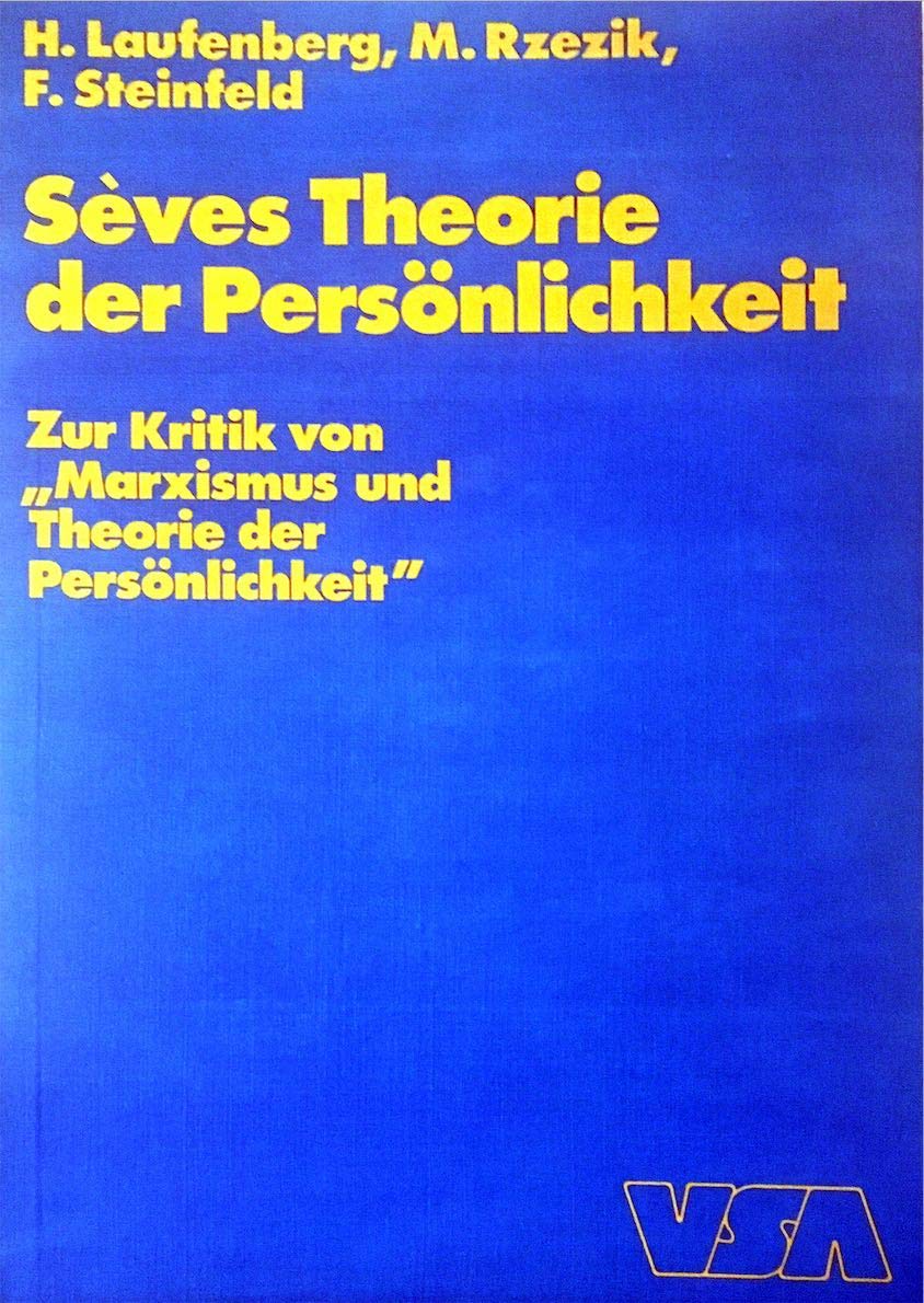 Seves Theorie der Persönlichkeit. Zur Kritik von "Marxismus und Theorie der Persönlichkeit". Books