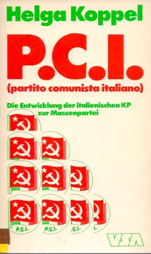 P.C.I. - Die Entwicklung der italienischen KP zur Massenpartei (partito comunista italiano) Books