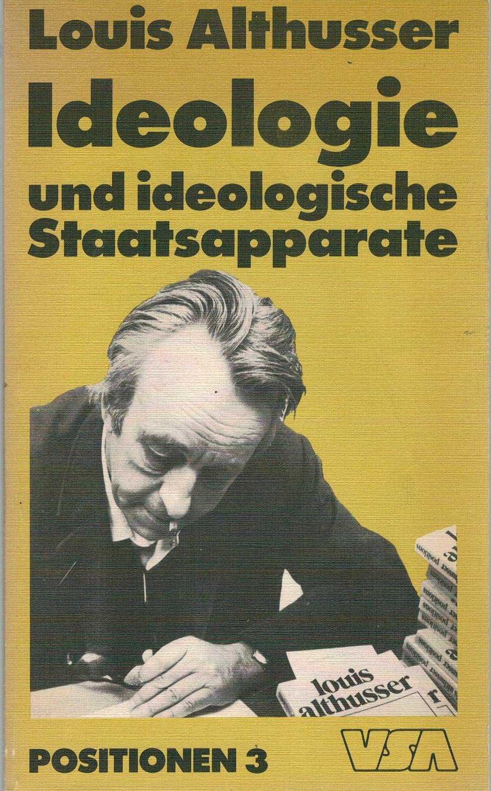 Ideologie und ideologische Staatsapparate. Aufsätze zur marxistischen Theorie. Politics & History