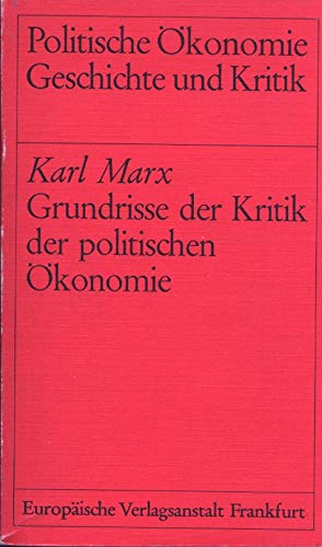 Grundrisse der Kritik der politischen Ökonomie. ( Rohentwurf) Business & Technology