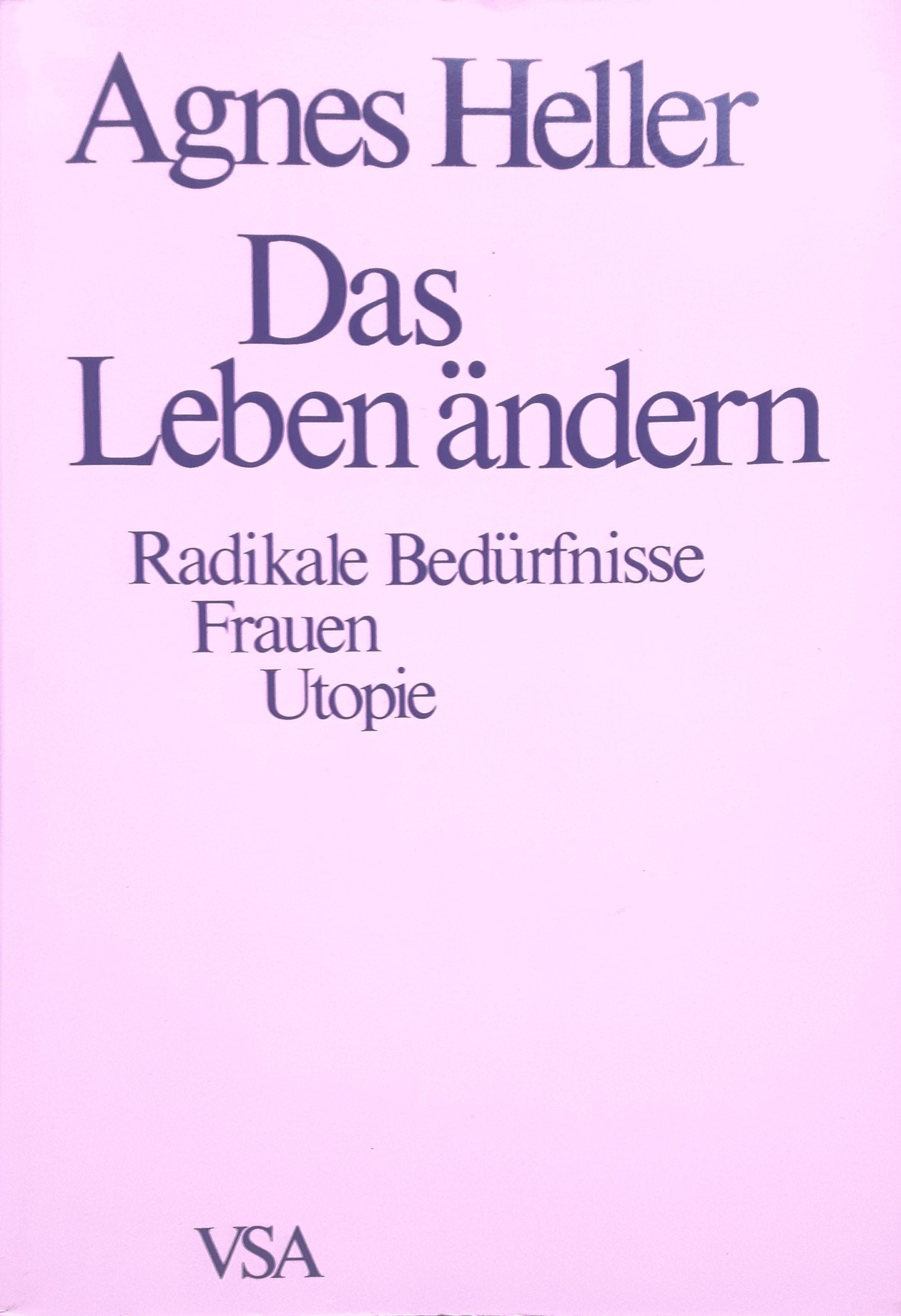 Das Leben ändern. Radikale Bedürfnisse, Frauen und Utopie Social Sciences Books