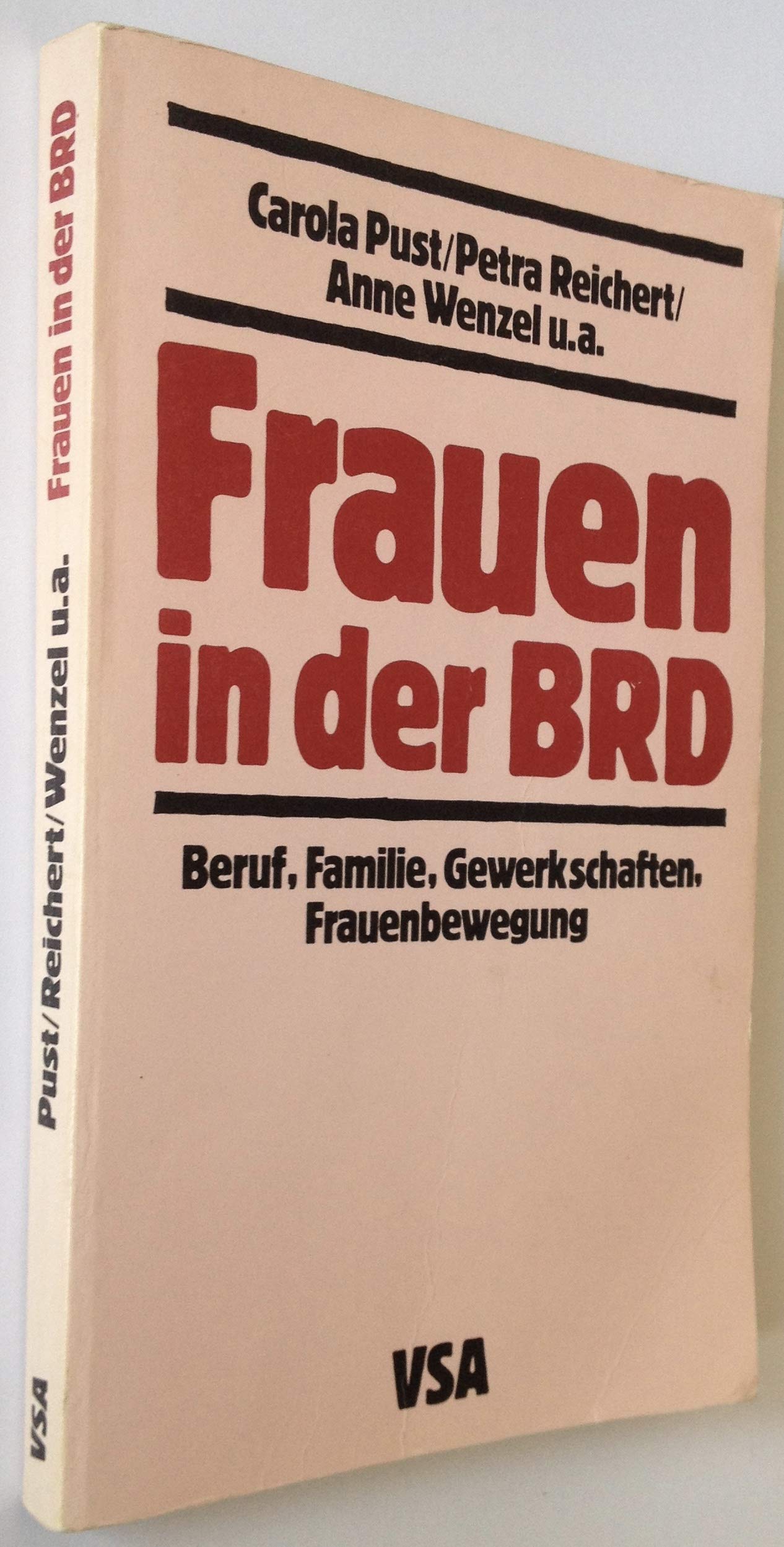 Frauen in der BRD. Beruf, Familie, Gewerkschaften, Frauenbewegung Politics & History