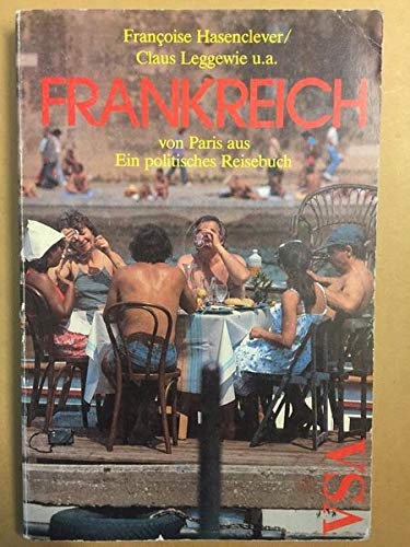 Frankreich von Paris aus Politics & History