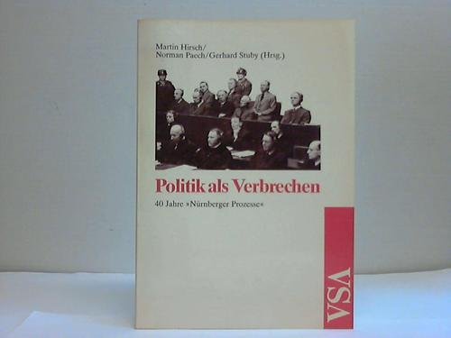 Politik als Verbrechen. 40 Jahre 'Nürnberger Prozesse' Books