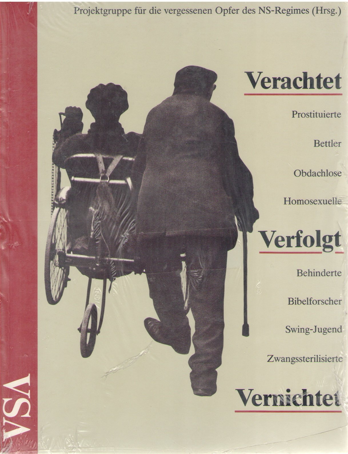 Verachtet, verfolgt, vernichtet. Zu den "vergessenen" Opfern des Nationalsozialismus Books