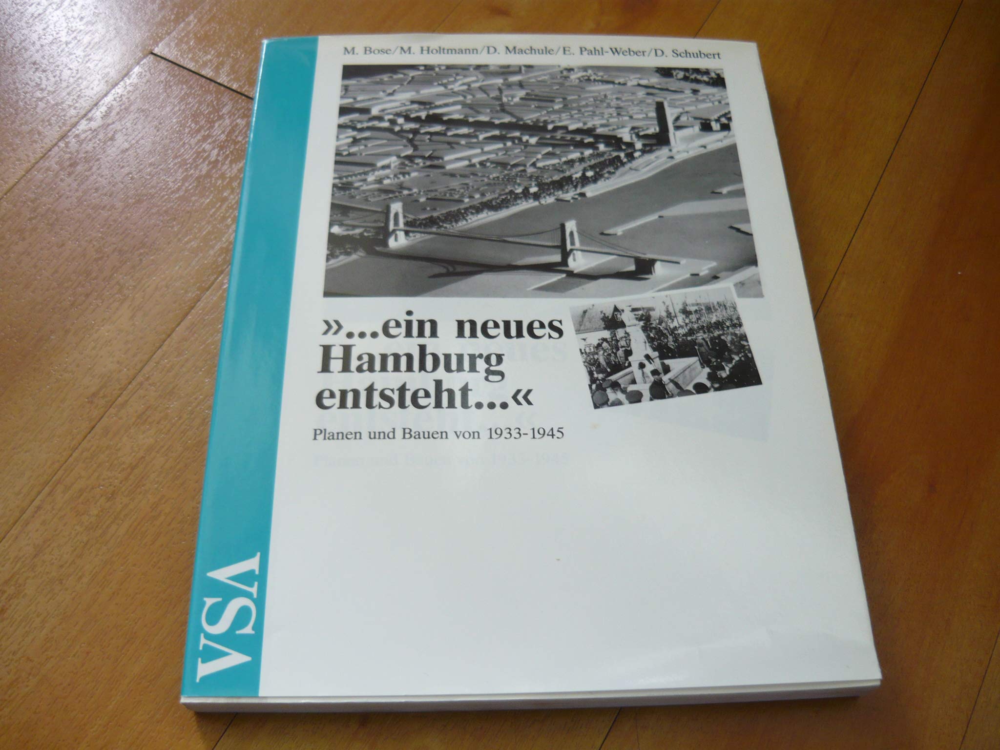 ...ein neues Hamburg entsteht .... Planen und Bauen von 1933-1945. (Beiträge zur städtebaulichen Forschung, Band 2) Books