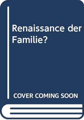 Renaissance der Familie? Politics & History