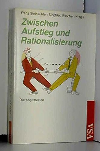Zwischen Aufstieg und Rationalisierung: Die Angestellten Books