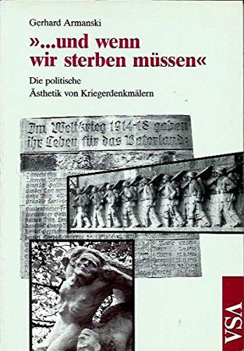 ... und wenn wir sterben müssen. Die politische Ästhetik von Kriegerdenkmälern Film, Art & Culture