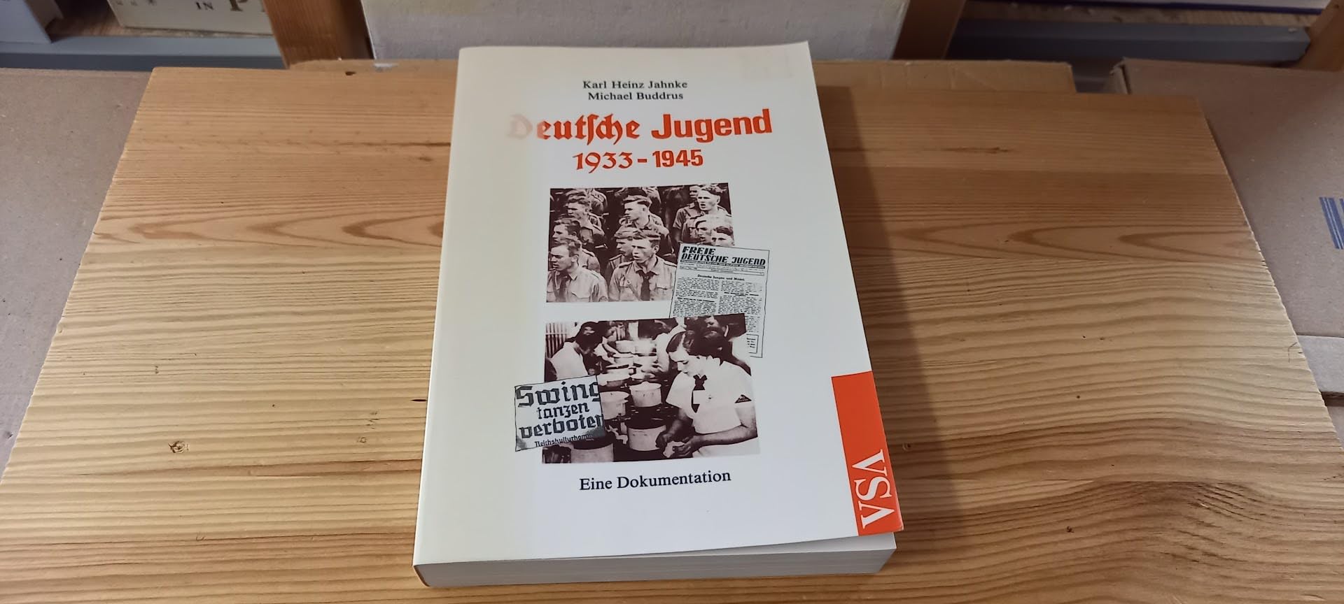 Deutsche Jugend 1933 - 1945. Eine Dokumentation Books