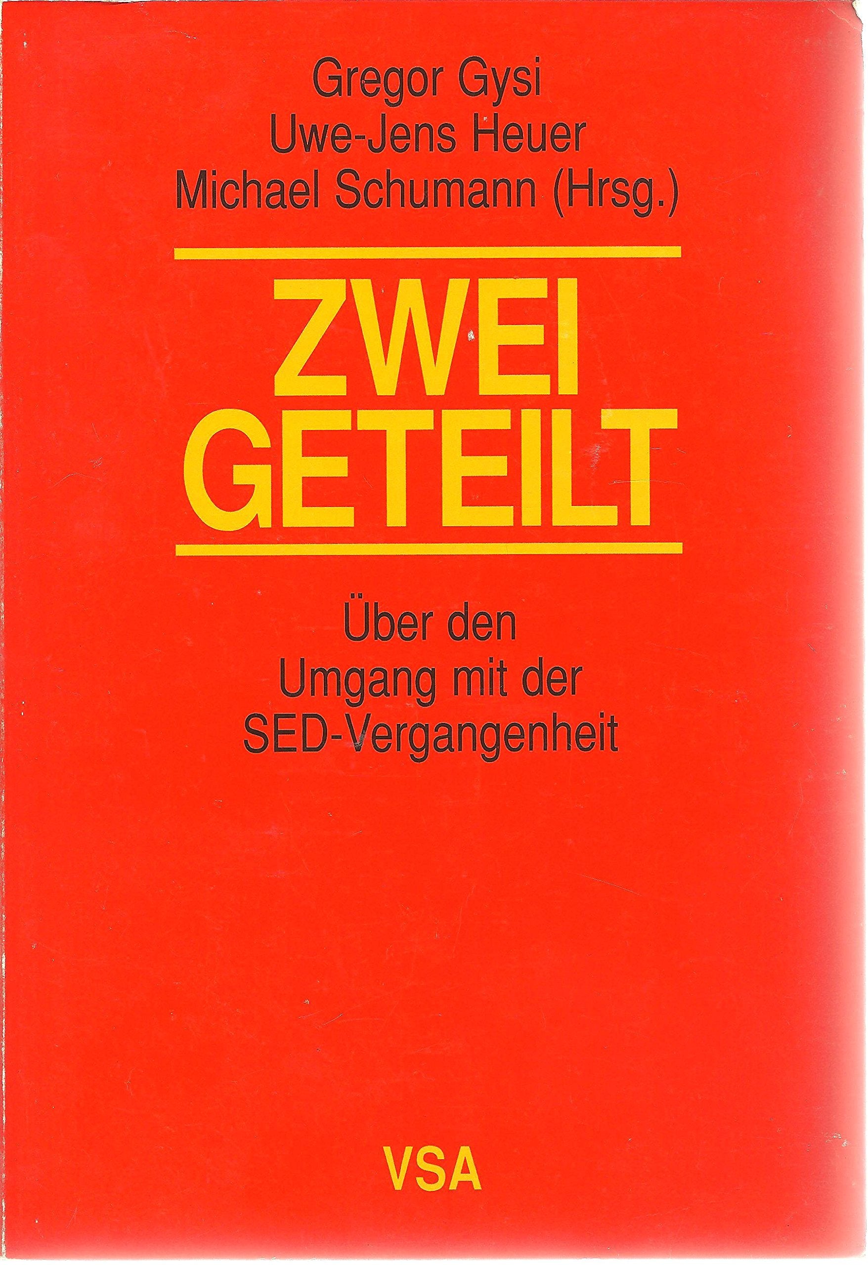 Zweigeteilt. Über den Umgang mit der SED- Vergangenheit Politics & History