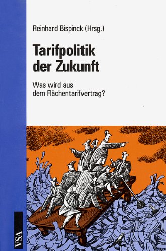 Tarifpolitik der Zukunft: Was wird aus dem Flächentarifvertrag? Law