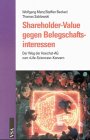 Sharholder Value gegen Belegschaftsinteressen: Der Weg der Hoechst AG zum Life-Sciences-Konzern Books