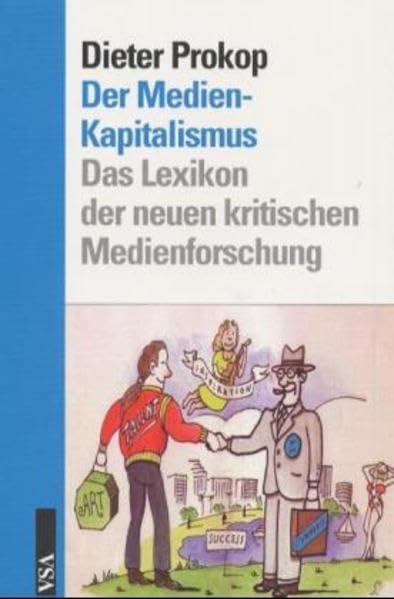 Der Medienkapitalismus: Das Lexikon der neuen kritischen Medienforschung Law