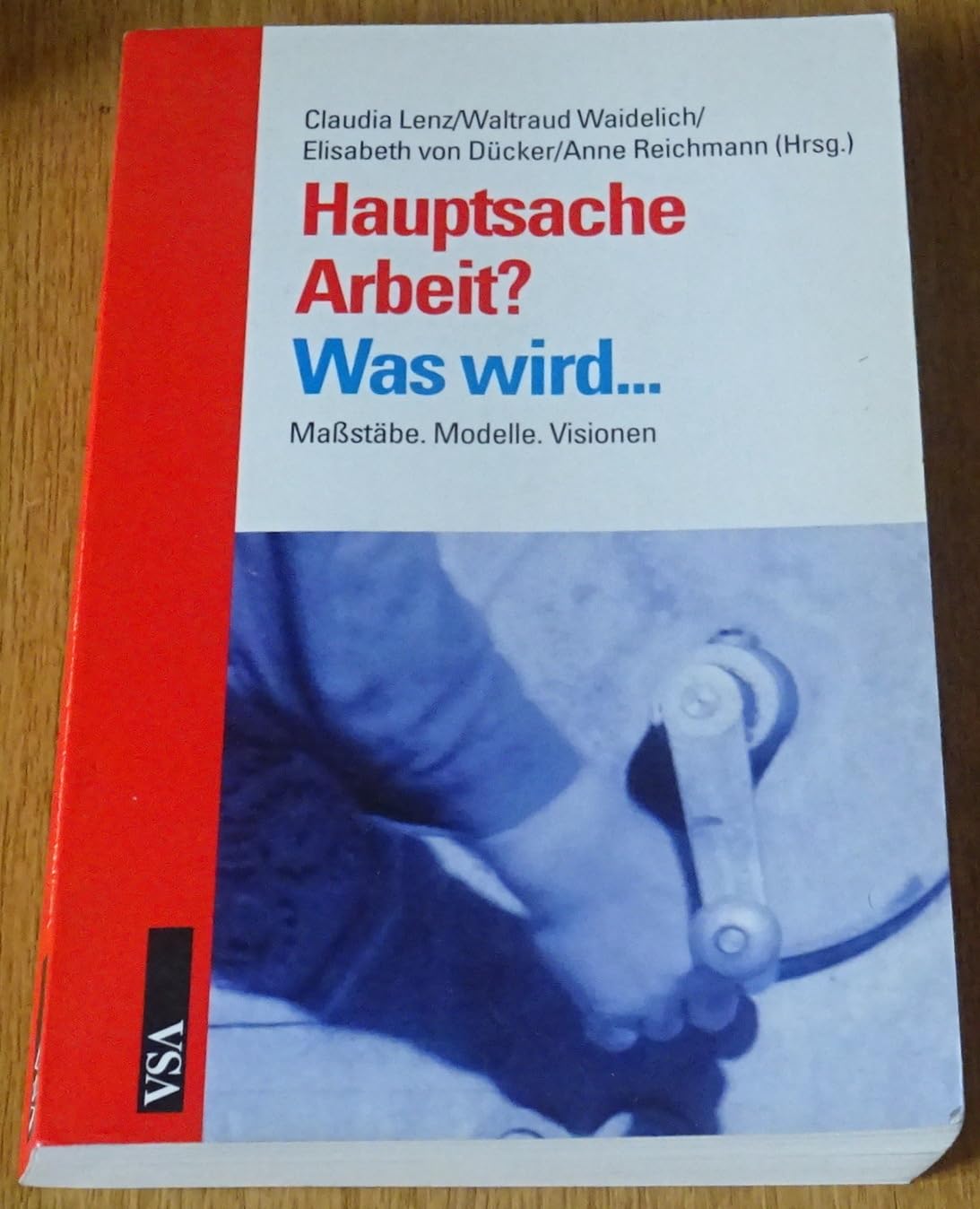 Product Image: Hauptsache Arbeit? Was wird...