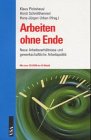 Arbeiten ohne Ende. Neue Arbeitsverhältnisse und gewerkschaftliche Arbeitspolitik incl. CD-ROM Business, Finance & Career