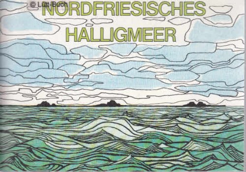 Nordfriesisches Halligmeer. Die Halligen - Nordstrand - Pellworm Books
