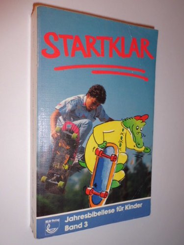 Startklar. Jahresbibellese für Kinder, Band 3. Books