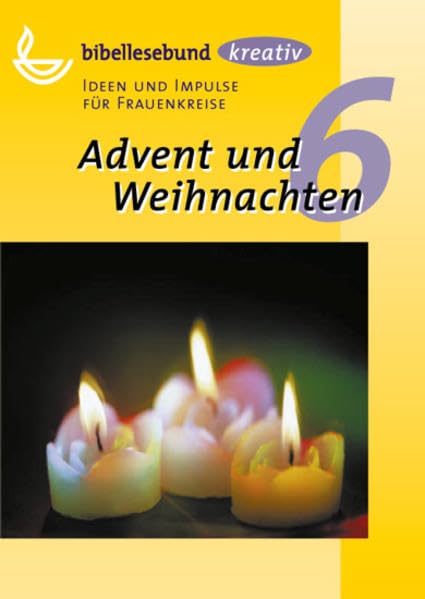 Advent und Weihnachten: Ideen und Impulse für Frauenkreise (kreativ - Ideen und Impulse für Frauenkreise) Religion & Esotericism