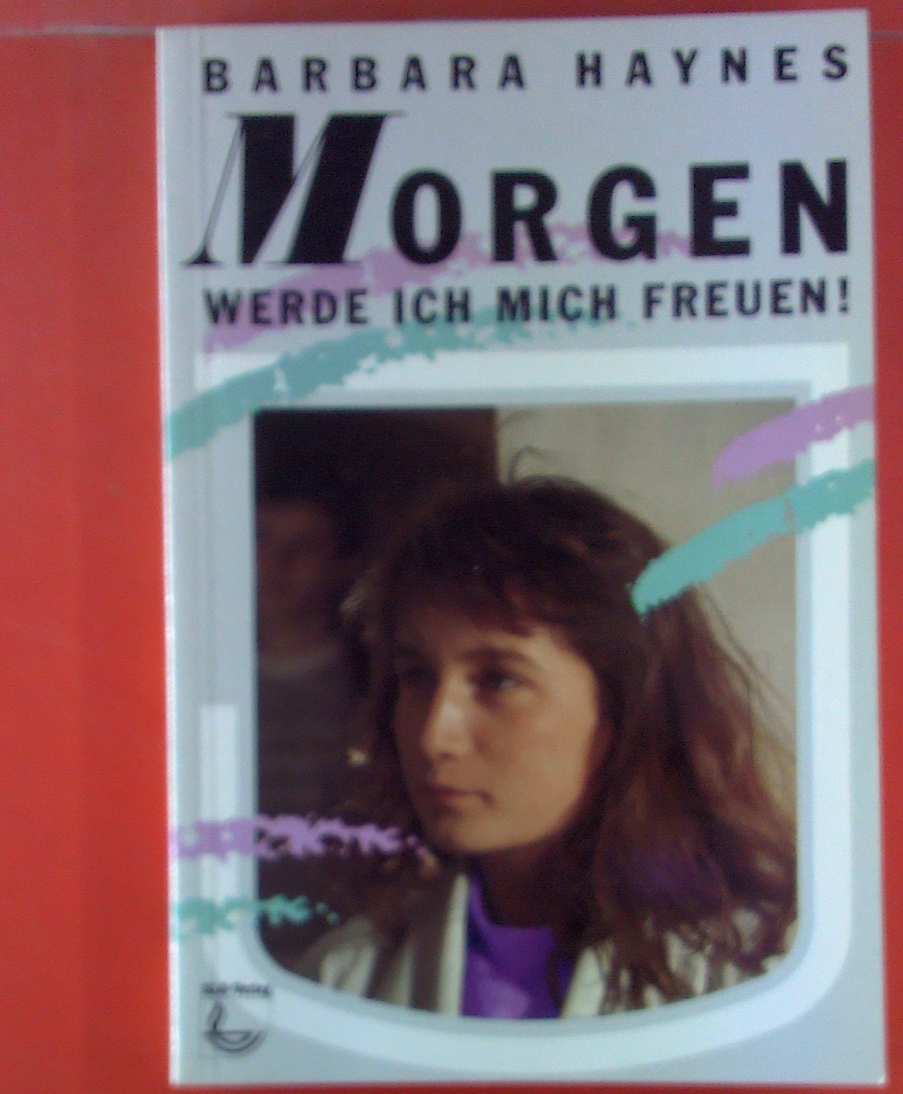 Morgen werde ich mich freuen Religion & Esotericism