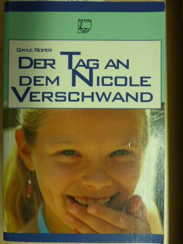 Der Tag, an dem Nicole verschwand Books